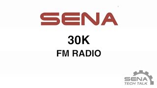 Sena 30K FM Radio [upl. by Nnaynaffit]