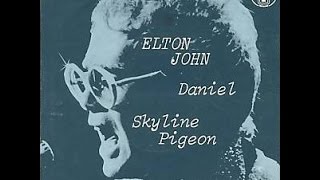 Elton John  Skyline Pigeon 1972 With Lyrics [upl. by Kcirddet]