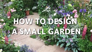 How To Design A Small Garden [upl. by Ainatnas]