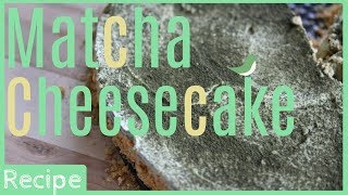 Matcha Cheesecake green tea  Oven Yummies [upl. by Assilram942]