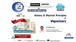 Vaporizers History amp Physical Principles Dr Baburaj C  Webinar CAMPUS [upl. by Linnie]