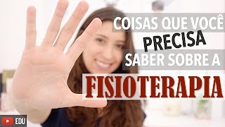 5 coisas que você precisa saber sobre a Fisioterapia  Anatomia e etc [upl. by Eserahc]