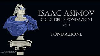 Isaac Asimov  Fondazione [upl. by Goda]