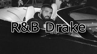 RampB Drake  playlistmix [upl. by Ayojal]