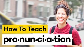 Teaching Pronunciation in 8 Steps [upl. by Anrim]