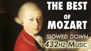 The Best Of Mozart  Slowed Down  432Hz  45 Hours [upl. by Sehcaep876]