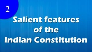 Salient features of the Indian constitution [upl. by Ecirahs513]