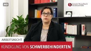 Kündigung und Kündigungsschutz von Schwerbehinderten  Kanzlei Hasselbach [upl. by Sherwin]