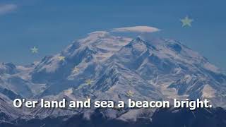 State Song of Alaska  quotAlaskas Flagquot [upl. by Oneg333]