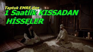 TAPTUK YUNUS EMRE den 1 Saatlik KISSADAN HİSSELER [upl. by Ecnerewal791]