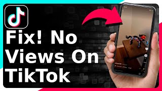 Why You Have No Views On TikTok Problem Solved [upl. by Retrak159]