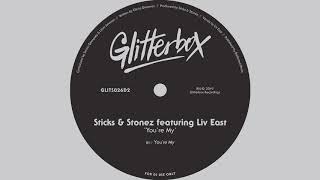 Sticks amp Stonez featuring Liv East  Youre My [upl. by Sausa]