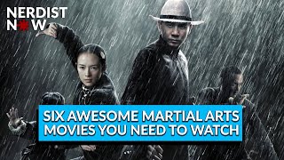 6 Awesome Martial Arts Movies You Need to Watch Nerdist Now [upl. by Ewold89]