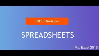 ICDL Spreadsheets Ms Excel 2016 Exam and diagnostics Revision [upl. by Aelat]