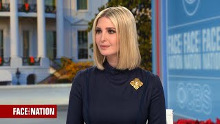 Extended interview with Ivanka Trump on quotFace the Nationquot [upl. by Enyawad]