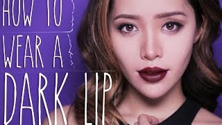 How to Wear a Dark Lip [upl. by Mellar]