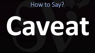 How to Pronounce Caveat CORRECTLY [upl. by Ebonee]