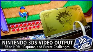 3DS Video Output  USB to HDMI Capture and Future Challenges  MY LIFE IN GAMING [upl. by Yesnel450]