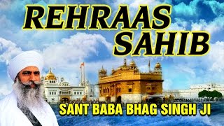 Raehras Sahib  Sant Baba Bhag Singh Ji  Japji Sahib Raehras Sahib [upl. by Toffey]