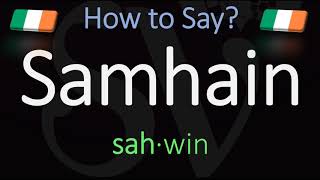 How to Pronounce Samhain CORRECTLY Meaning amp Pronunciation [upl. by Aiek]