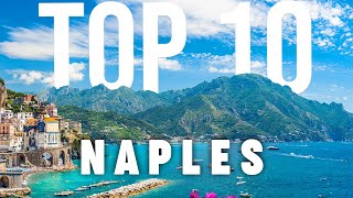 10 BEST Things To Do In Naples  Naples Travel Guide [upl. by Ama]