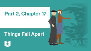 Things Fall Apart by Chinua Achebe  Part 2 Chapter 17 [upl. by Dav377]