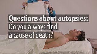 FAQs about Autopsies Do You Always Find a Cause of Death [upl. by Teeniv]