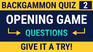 Backgammon Quiz  Opening Advanced part 1🎲🎲 [upl. by Lexi]