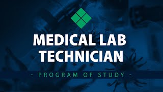 Program of Study  Medical Lab Technician MLT [upl. by Assened]