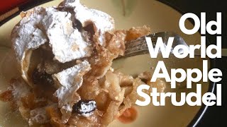 Apple StrudelOld World style scratch recipe [upl. by Eelyk]