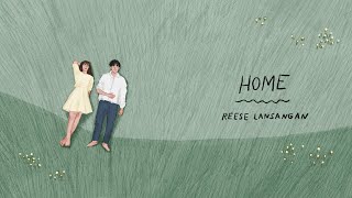 Reese Lansangan  Home Official Lyric Video [upl. by Guendolen]