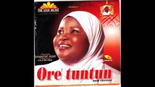 Ameerat Ameenat Ajao  Ore Tuntun [upl. by Magen]