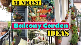 58 Nicest Balcony Garden Ideas [upl. by Arvonio243]