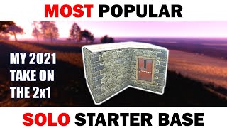 RUST Solo Starter Base Guide  How to Build a Simple 2x1 in 2021 [upl. by Sremmus]