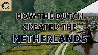 How the Dutch Created The Netherlands [upl. by Aneerb280]