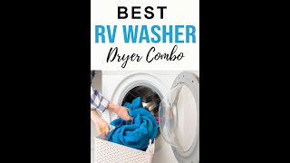 The 6 Best RV Washer and Dryer Combos [upl. by Tini]