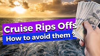 10 Biggest Cruise Rip Offs To Watch Out For [upl. by Ahsuatal]