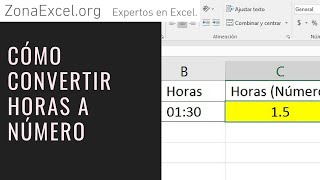 CONVERTIR HORAS A NUMERO FORMATO NÚMERO TRUCO Ejemplo Sencillo  Curso Excel [upl. by Htnnek]