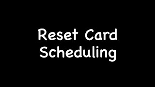 Anki Reset Card Scheduling [upl. by Arras354]