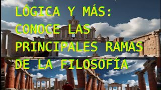 Epistemología lógica y más Conoce las principales ramas de la filosofía estoico filosofia [upl. by Notnef]