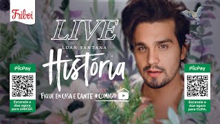 Live LUAN quotHISTÓRIAquot  FiqueEmCasa e Cante Comigo [upl. by Niuq]