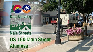 Alamosa  Revitalizing Main Streets Program [upl. by Ntisuj]