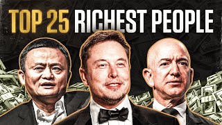 Top 25 Richest People In The World 2021 [upl. by Ennaear]