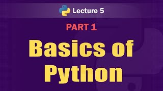 Basics of Python  Part 1 [upl. by Ainimreh]