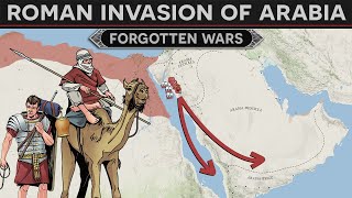 Forgotten Wars  The Roman Invasion of Arabia 26 BC DOCUMENTARY [upl. by Tonry968]