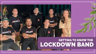 Getting To Know The LOCKDOWN Band  Ciara Sotto [upl. by Tressia]