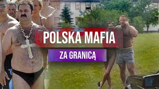 Polska MAFIA za GRANICĄ  kasa największych światowych mafii [upl. by Shannon387]