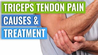 Triceps Tendinopathy Treatment amp Causes [upl. by Staci586]