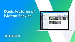 How to use the Ivideon Cloud Video Surveillance Service Basic features [upl. by Rella]