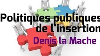 Politiques publiques de linsertion [upl. by Pavlov]